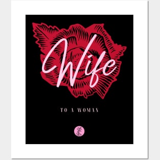 Wife To A Woman Posters and Art